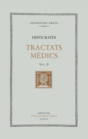 TRACTATS MÈDICS, VOL. II: AIRES, AIGÜES I LLOCS. EL PRONÒSTIC. L’ANTIGA MEDICINA | 9788472250253 | HIPÒCRATES