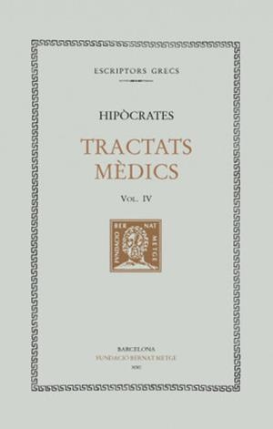 TRACTATS MÈDICS, VOL. IV: EL RÈGIM DE VIDA | 9788472257856 | HIPÒCRATES