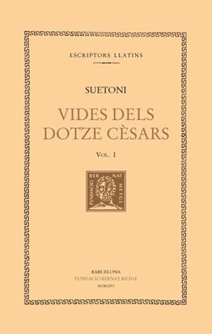 VIDES DELS DOTZE CÈSARS, VOL. I: CÈSAR | 9788498590449 | SUETONI