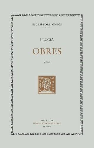OBRES, VOL. I: DIÀLEGS DELS DÉUS. DIÀLEGS MARINS | 9788498590722 | LLUCIÀ