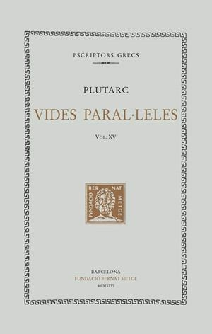 VIDES PARAL·LELES, VOL XV I ÚLTIM: (APÈNDIX): GALBA I OTÓ | 9788472259492 | PLUTARC