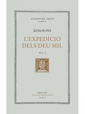 L'EXPEDICIÓ DELS DEU MIL, VOL. I: LLIBRES I-II | 9788498590746 | XENOFONT