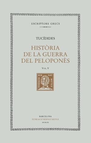 HISTÒRIA DE LA GUERRA DEL PELOPONÈS, VOL. V: LLIBRE V | 9788498590579 | TUCÍDIDES