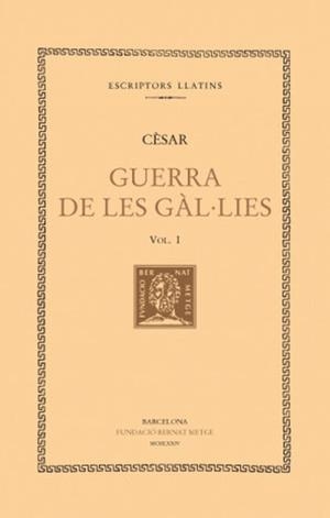 GUERRA DE LES GÀL·LIES, VOL. I (LLIBRES I-III) | 9788472250949 | CÈSAR