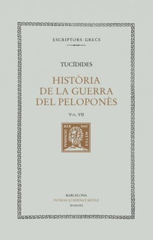 HISTÒRIA DE LA GUERRA DEL PELOPONÈS, VOL. VII (LLIBRE VII) | 9788472251625 | TUCÍDIDES