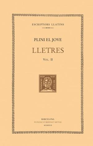 LLETRES, VOL. II I ÚLTIM: LLIBRES V-IX | 9788472259560 | PLINI EL JOVE
