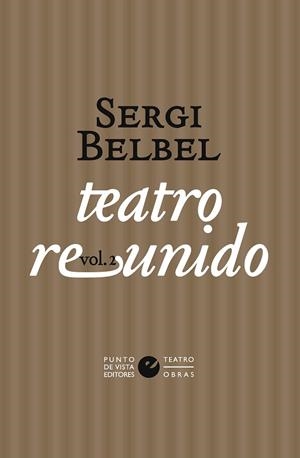 TEATRO REUNIDO DE SERGI BELBEL | 9788418322433 | BELBEL, SERGI