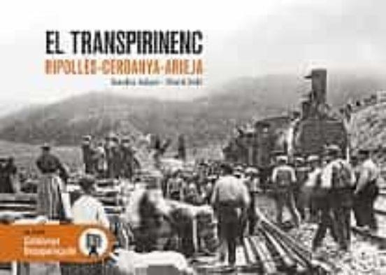 EL TRANSPIRINENC. RIPOLLÈS - CERDANYA - ARIEJA | 9788418243578 | DIVERSOS