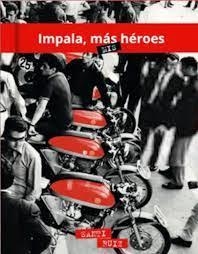 IMPALA, MÁS/MIS HÉROES | 9788409121076 | RUIZ ROMERO, SANTI
