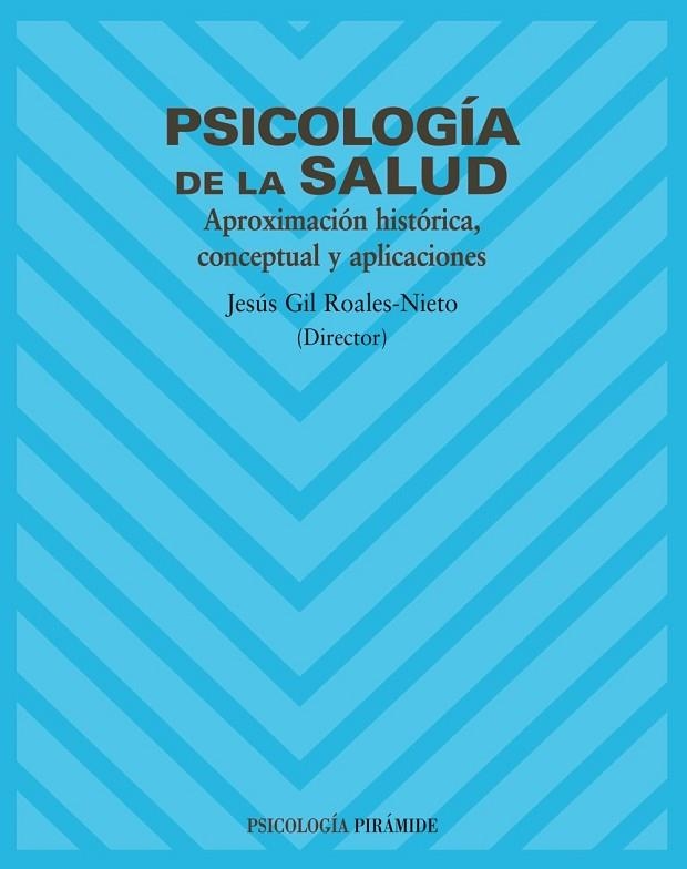 PSICOLOGIA DE LA SALUD. APROXIMA | 9788436818192 | GIL ROALES-NIETO, JE