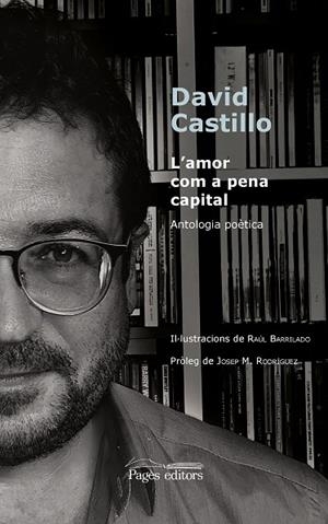 L'AMOR COM A PENA CAPITAL | 9788413033112 | CASTILLO BUÏLS, DAVID