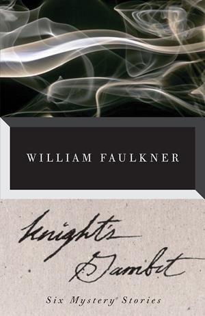 KNIGHT'S GAMBIT | 9780307946799 | WILLIAM FAULKNER