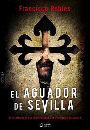EL AGUADOR DE SEVILLA | 9788498778199 | ROBLES, FRANCISCO