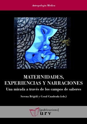 MATERNIDADES, EXPERIENCIAS Y NARRACIONES | 9788484249078 | VARIOS AUTORES