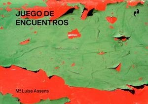 JUEGO DE ENCUENTROS | 9788417905866 | ASSENS, MARÍA LUISA