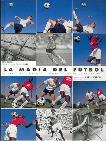 MAGIA DEL FUTBOL | 9788480194709 | SMITH, DAVID