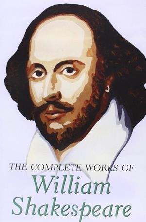 THE COMPLETE WORKS OF WILLIAM SHAKESPEARE | 9781853268953 | SHAKESPEARE, WILLIAM