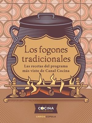 LOS FOGONES TRADICIONALES | 9788448029180 | CANAL COCINA