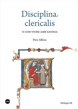«DISCIPLINA CLERICALIS» O COM VIURE AMB SAVIESA | 9788491687894 | ALFONS, PERE