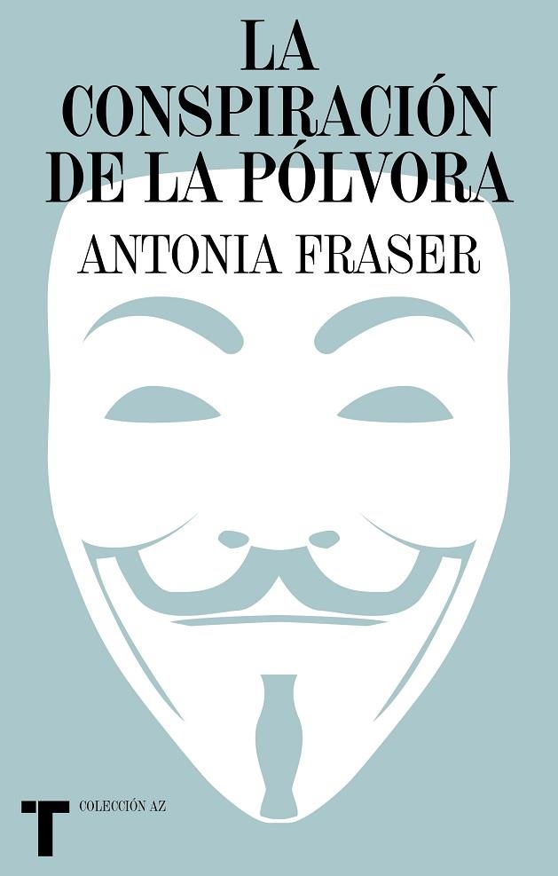 LA CONSPIRACIÓN DE LA PÓLVORA | 9788418895388 | FRASER, ANTONIA