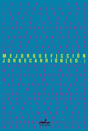 MEJOR QUE FICCIÓN | 9788412520538 | CARRIÓN GÁLVEZ, JORGE