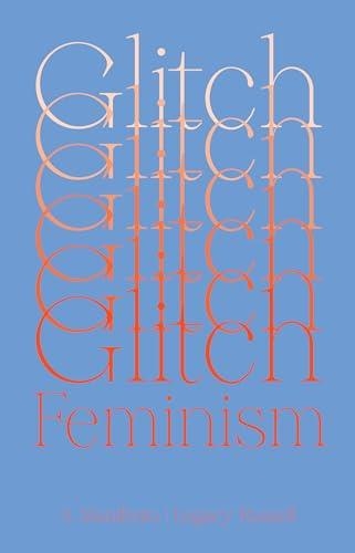 GLITCH FEMINISM | 9781786632661 | RUSSELL, LEGACY