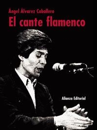 EL CANTE FLAMENCO | 9788420643250 | CABALLERO