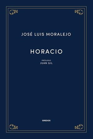 HORACIO | 9788424940102 | MORALEJO, JOSÉ LUIS