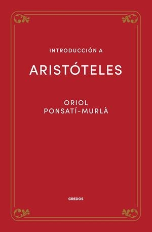 INTRODUCCIÓN A ARISTÓTELES | 9788424940133 | PONSATÍ MURLÀ, ORIOL