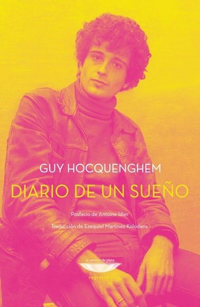 DIARIO DE UN SUEÑO | 9789874489388 | HOCQUENGHEM, GUY