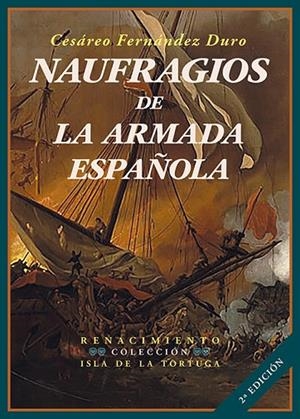 NAUFRAGIOS DE LA ARMADA ESPAÑOLA | 9788419231567 | FERNÁNDEZ DURO, CESÁREO