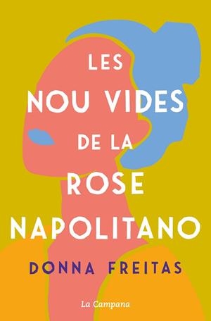 LES NOU VIDES DE LA ROSE NAPOLITANO | 9788418226588 | FREITAS, DONNA