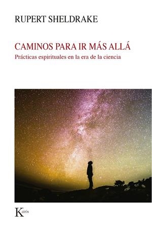 CAMINOS PARA IR MÁS ALLÁ | 9788499887579 | SHELDRAKE, RUPERT