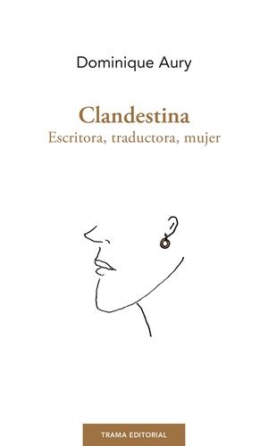 CLANDESTINA | 9788418941566 | AURY, DOMINIQUE