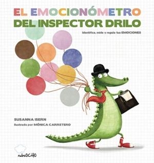 EL EMOCIONÓMETRO DEL INSPECTOR DRILO | 9788494444692 | SUSANNA ISERN