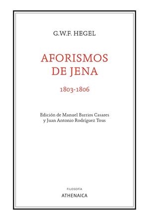 AFORISMOS DE JENA (1803-1806) | 9788418239670 | HEGEL, GEORG WILHELM FRIEDRICH