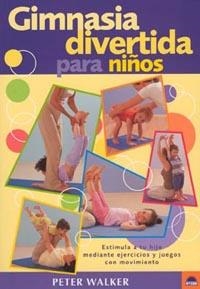 GIMNASIA DIVERTIDA PARA NIÑOS | 9788497540544 | WALKER