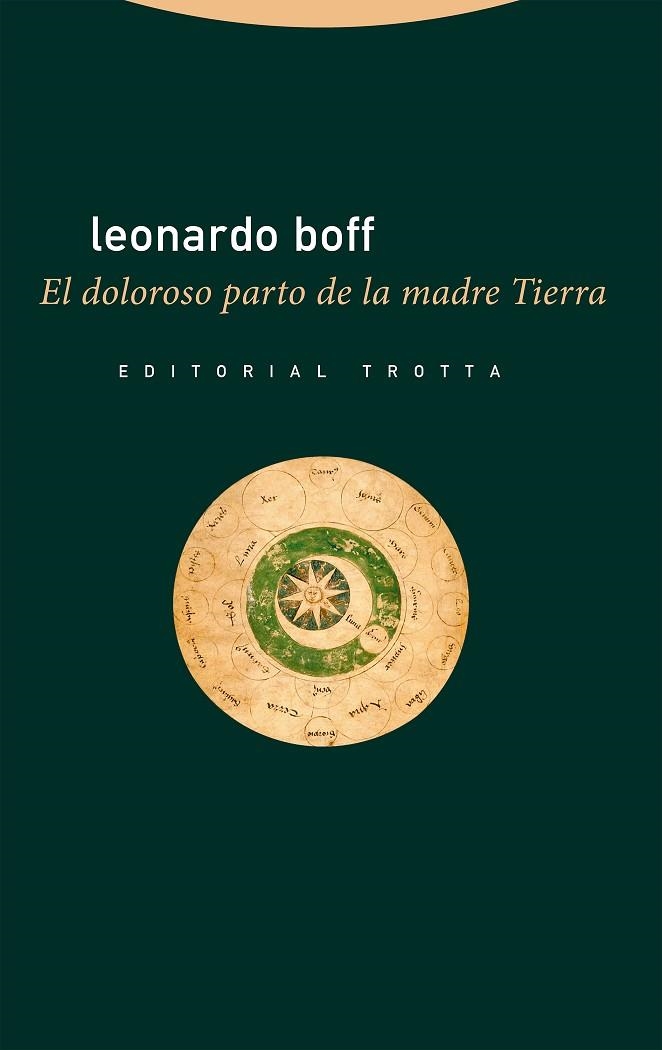 EL DOLOROSO PARTO DE LA MADRE TIERRA | 9788413640846 | BOFF, LEONARDO
