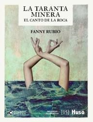 LA TARANTA MINERA. EL CANTO DE LA ROCA | 9788412560817 | FANNY RUBIO
