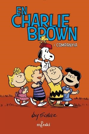 EN CHARLIE BROWN I COMPANYIA | 9788412582987 | SCHULZ, CHARLES