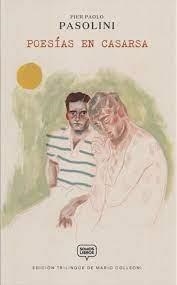 POESÍAS EN CASARSA | 9788412158878 | PASOLINI, PIER PAOLO