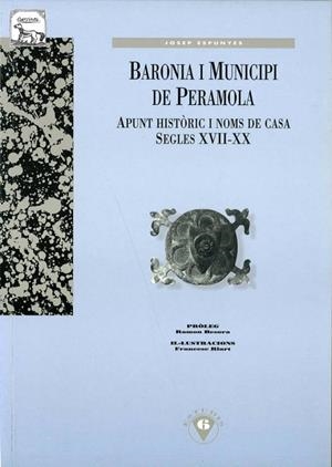BARONIA I MUNICIPI DE PERAMOLA | 9788488294401 | ESPUNYES, JOSEP