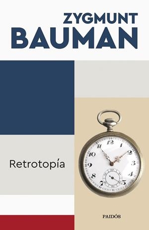 RETROTOPÍA | 9788449340079 | BAUMAN, ZYGMUNT