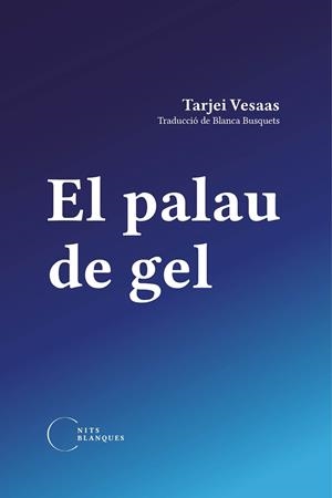 EL PALAU DE GEL | 9788412249477 | VESAAS, TARJEI