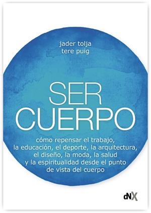 SER CUERPO | 9788418354403 | TOLJA, JADER/PUIG, TERE