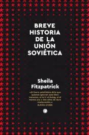 BREVE HISTORIA DE LA UNIÓN SOVIÉTICA | 9788412473636 | FITZPATRICK, SHEILA