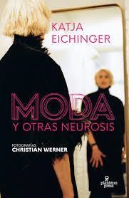 MODA Y OTRAS NEUROSIS | 9788419362025 | KATJA, EICHINGER