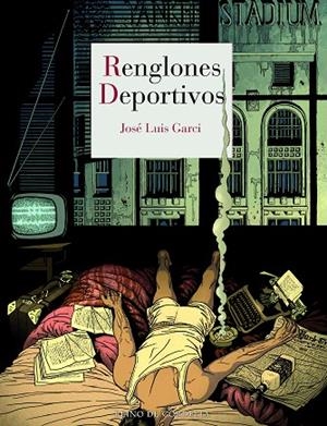 RENGLONES DEPORTIVOS | 9788419124074 | GARCI, JOSÉ LUIS
