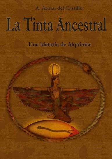 LA TINTA ANCESTRAL | 9788411231435 | ARNAU DEL CASTILLO, ANTONIO