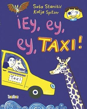 ¡EY, EY, EY, TAXI! | 9788418821455 | STANIŠIC, SAŠA